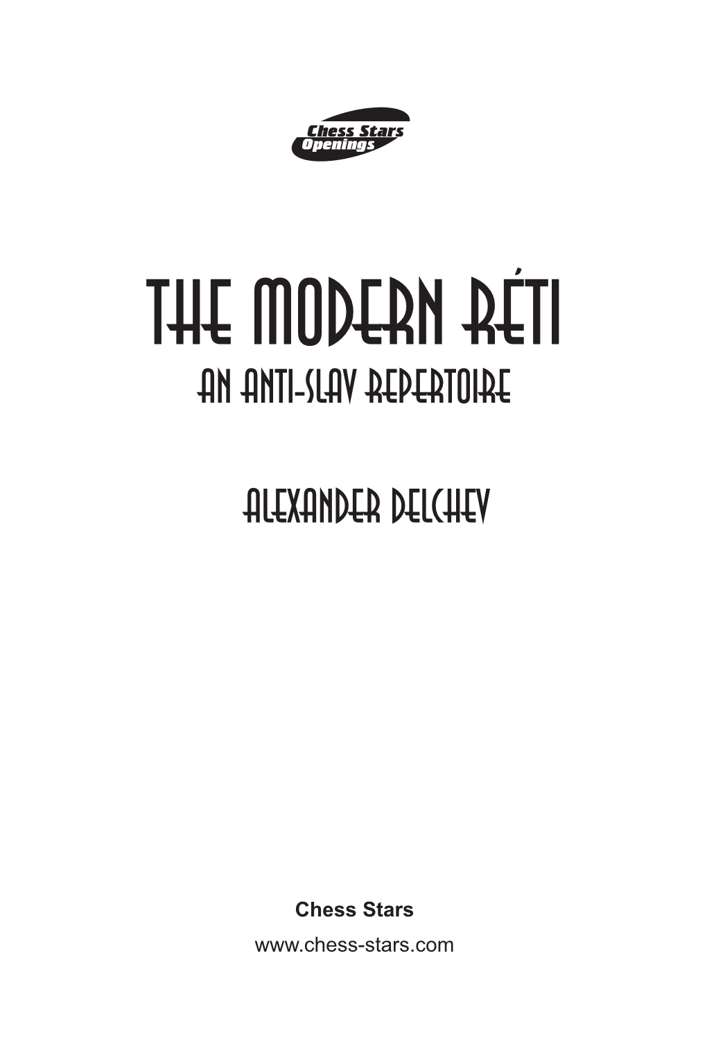 The Modern Reti’ an Anti-Slav Repertoire