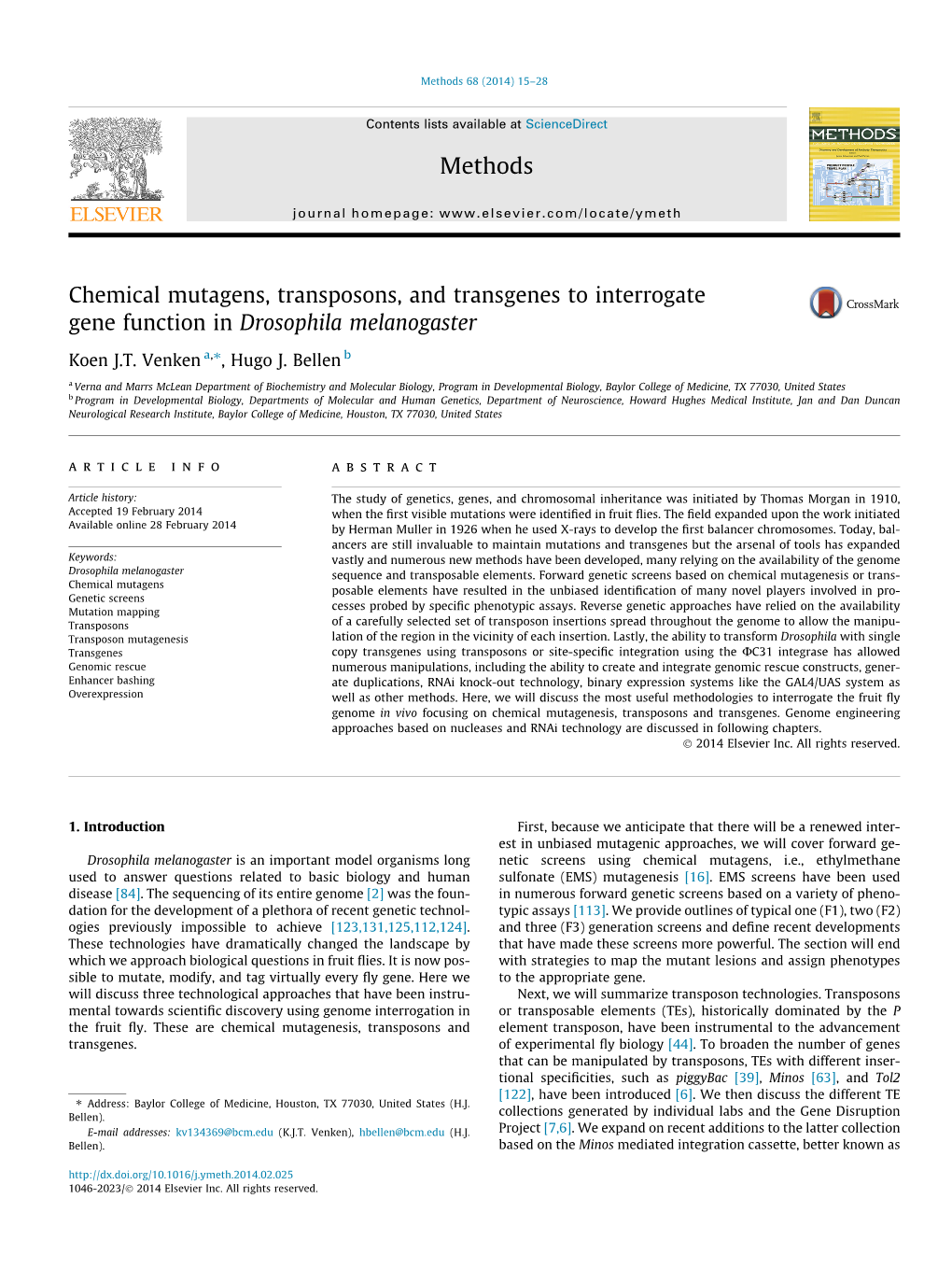 Chemical Mutagens, Transposons, and Transgenes to Interrogate Gene Function in Drosophila Melanogaster ⇑ Koen J.T