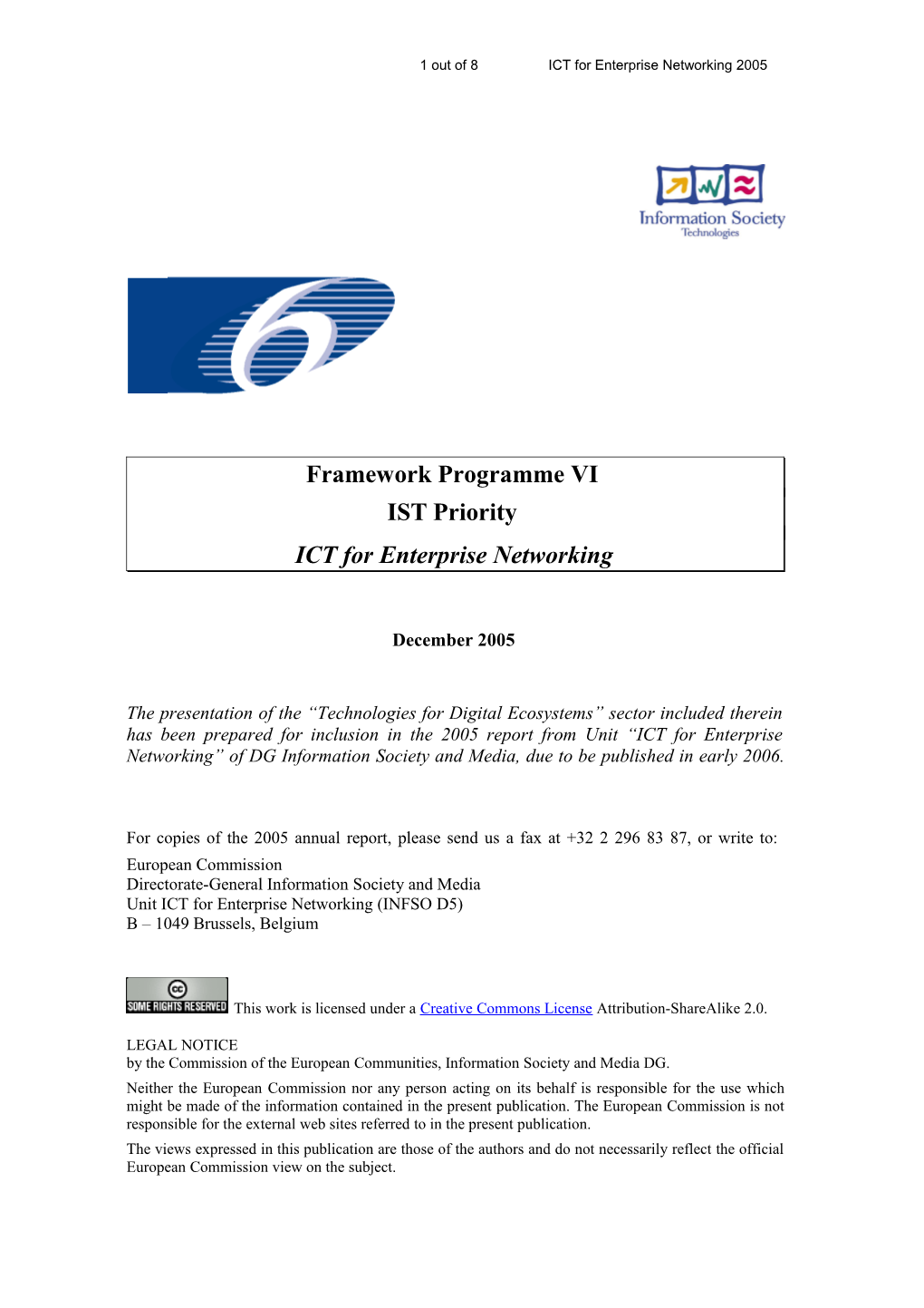 7 out of 8 ICT for Enterprise Networking 2005