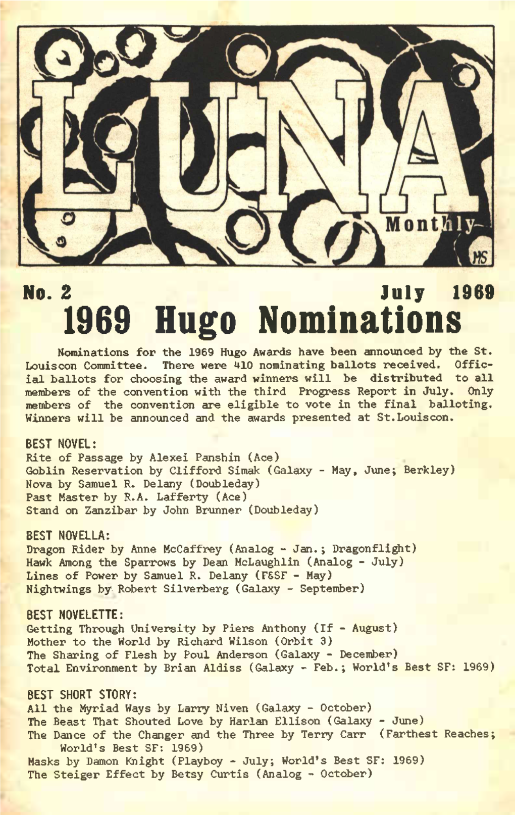 1969 Hugo Nominations Nominations for the 1969 Hugo Awards Have Been Announced by the St