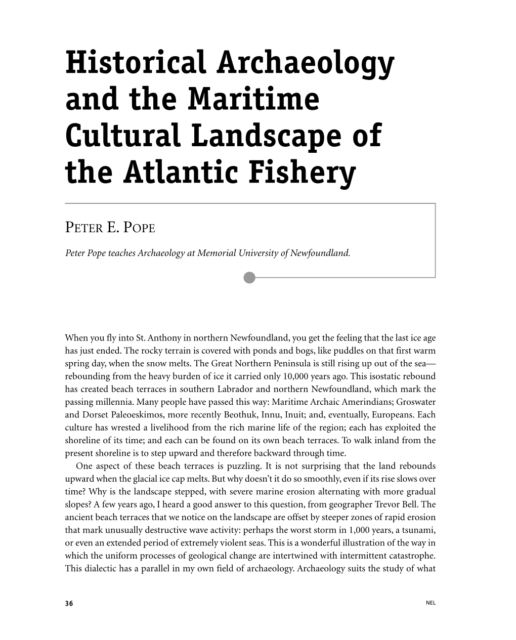 Historical Archaeology and the Maritime Cultural Landscape of the Atlantic Fishery