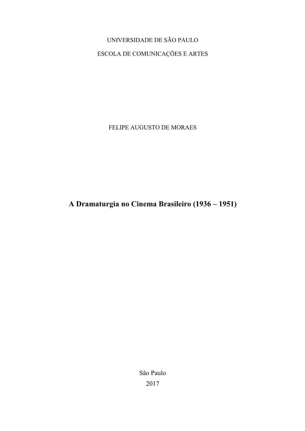 A Dramaturgia No Cinema Brasileiro (1936 – 1951)