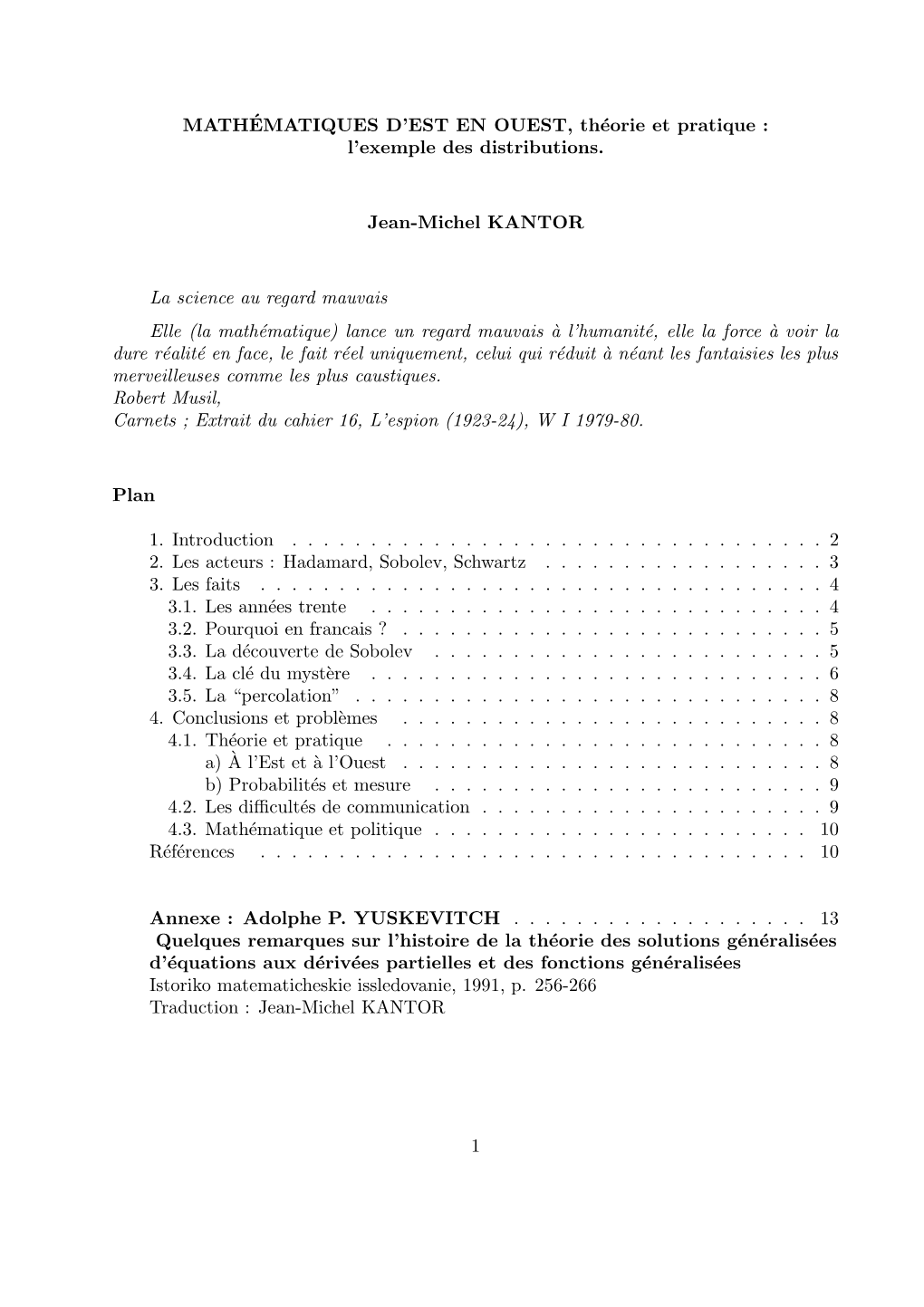 MATHÉMATIQUES D'est EN OUEST, Théorie Et Pratique : L'exemple Des Distributions. Jean-Michel KANTOR La Science Au Regard M