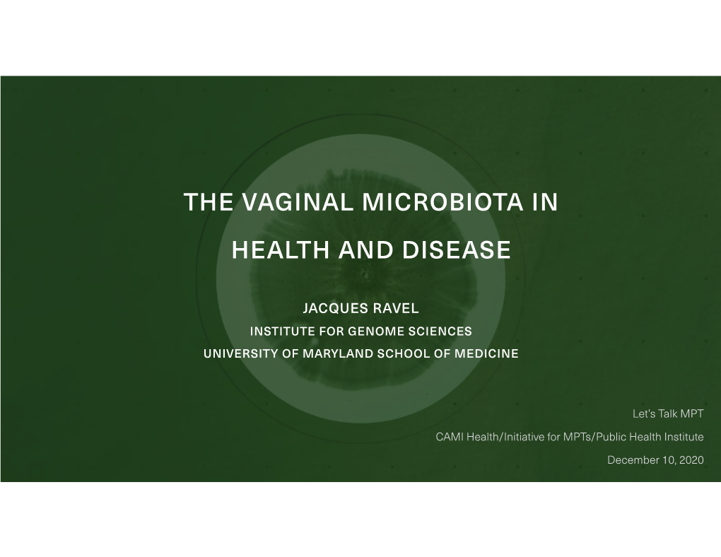 The Vaginal Microbiota in Health and Disease