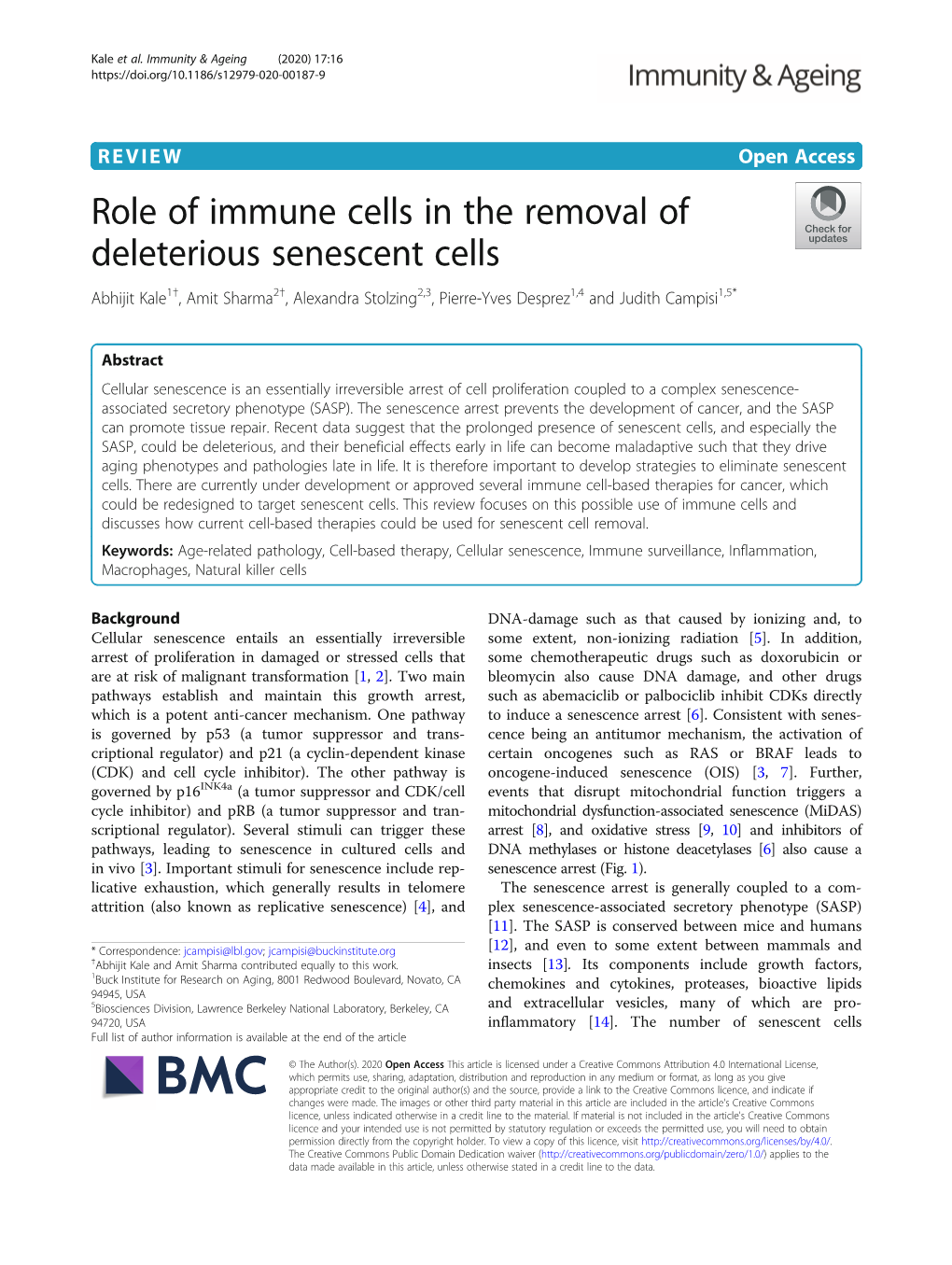 Role of Immune Cells in the Removal of Deleterious Senescent Cells Abhijit Kale1†, Amit Sharma2†, Alexandra Stolzing2,3, Pierre-Yves Desprez1,4 and Judith Campisi1,5*