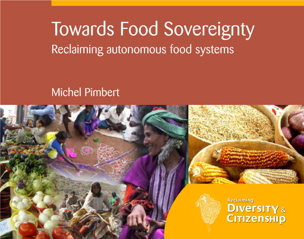 Towards Food Sovereignty Reclaiming Autonomous Food Systems