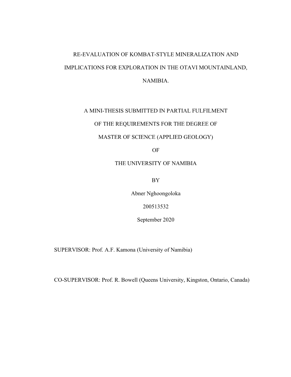 Re-Evaluation of Kombat-Style Mineralization and Implications for Exploration in the Otavi Mountainland, Namibia. a Mini-Thesis