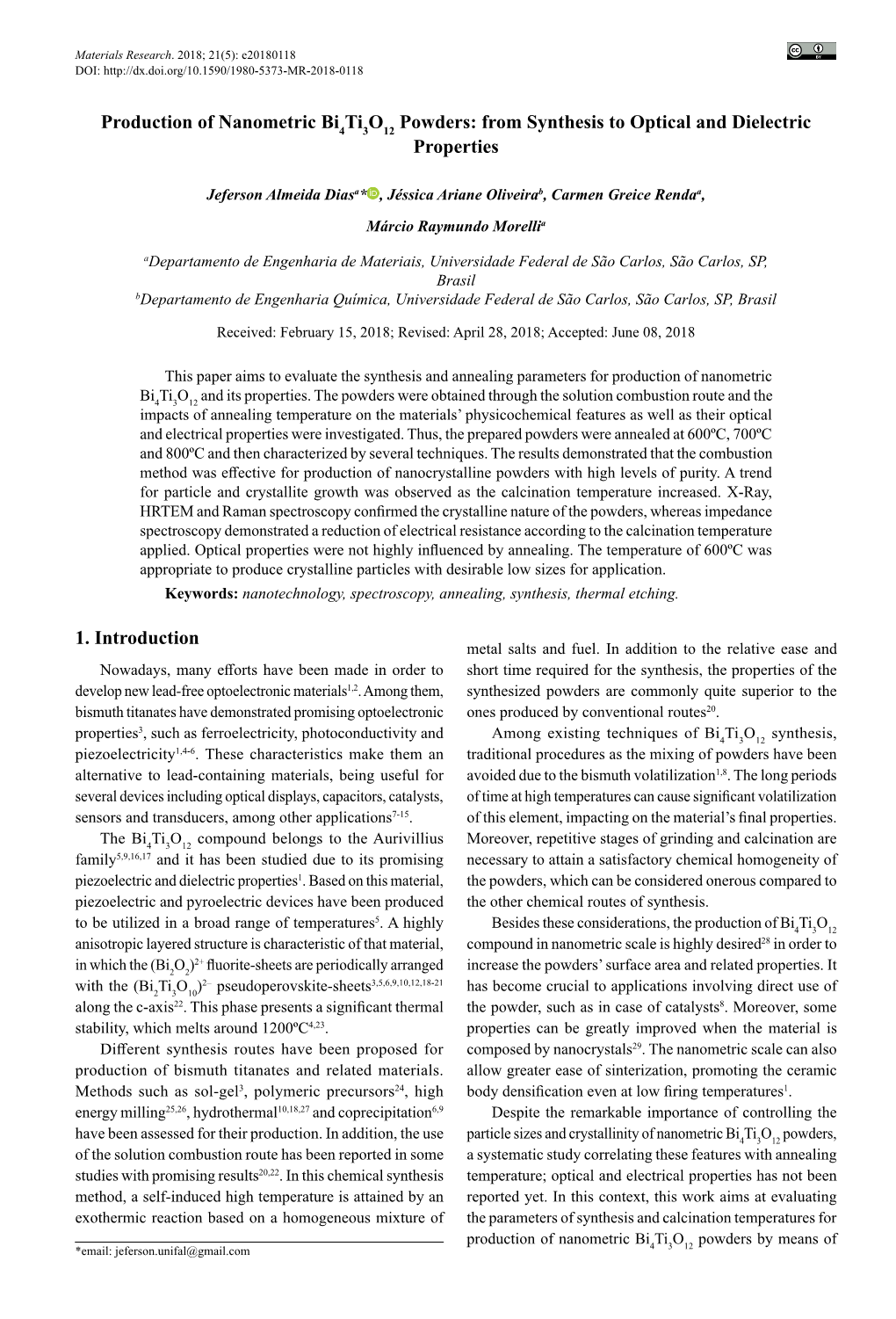 Production of Nanometric Bi4ti3o12 Powders: from Synthesis to Optical and Dielectric Properties 1. Introduction