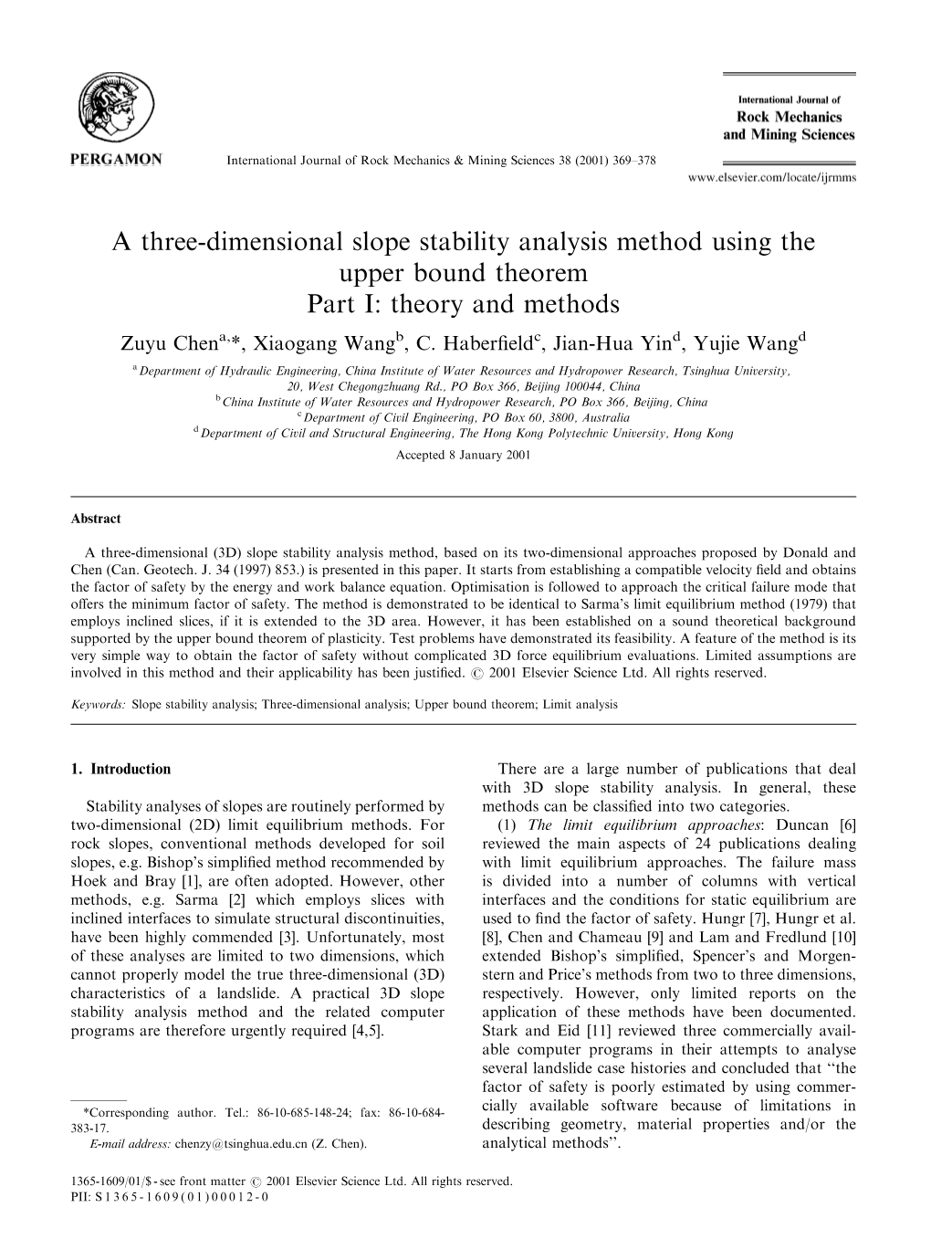 A Three-Dimensional Slope Stability Analysis Method Using the Upper Bound Theorem Part I: Theory and Methods Zuyu Chena,*, Xiaogang Wangb, C