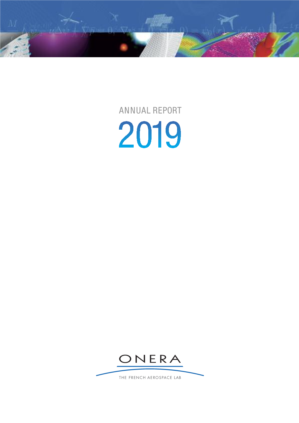 Annual Report 2019 ONERA at a GLANCE