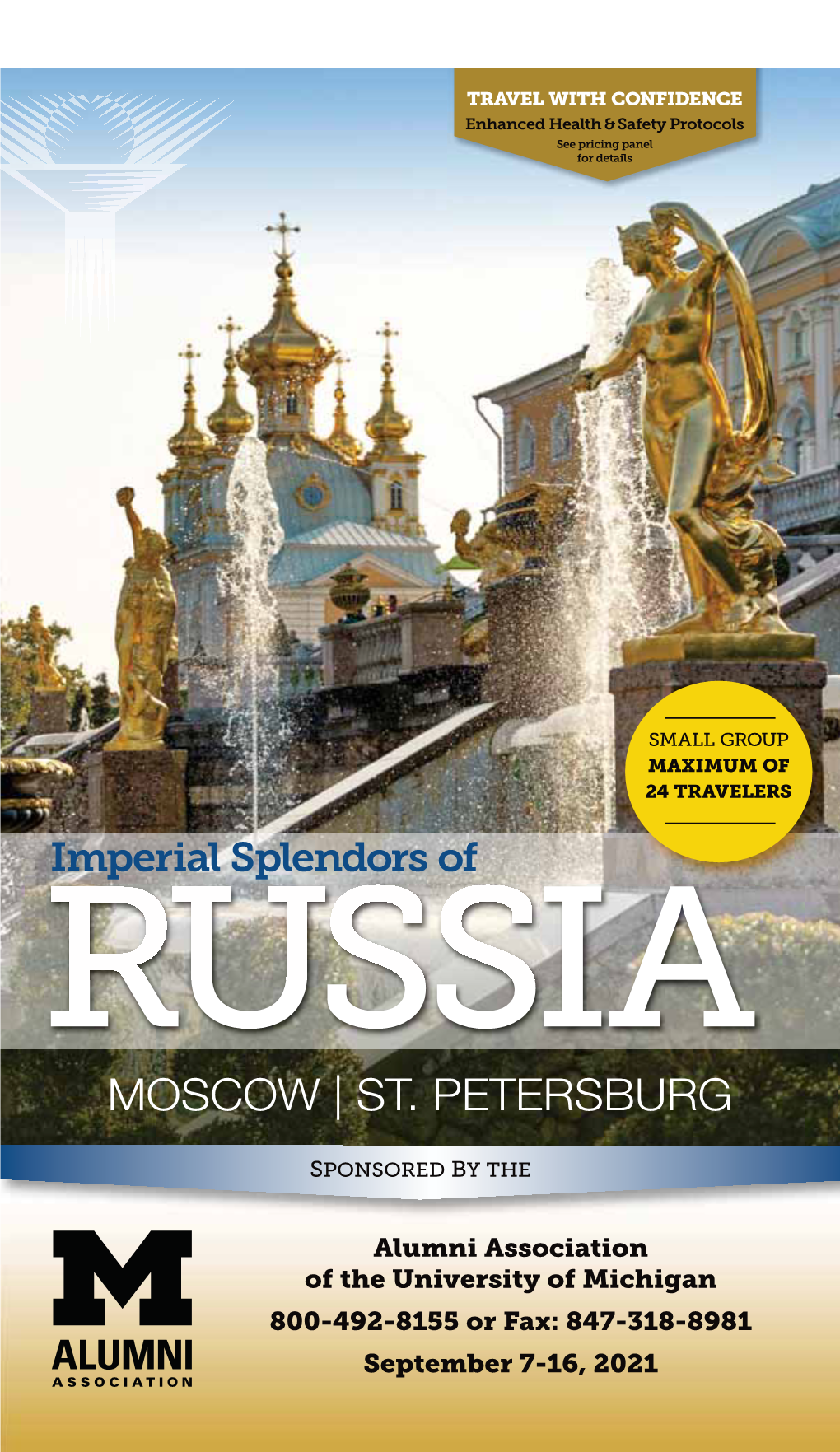 MOSCOW | ST. PETERSBURG Departure City Enjoy a Seamless, Unforgettable Travel Experience