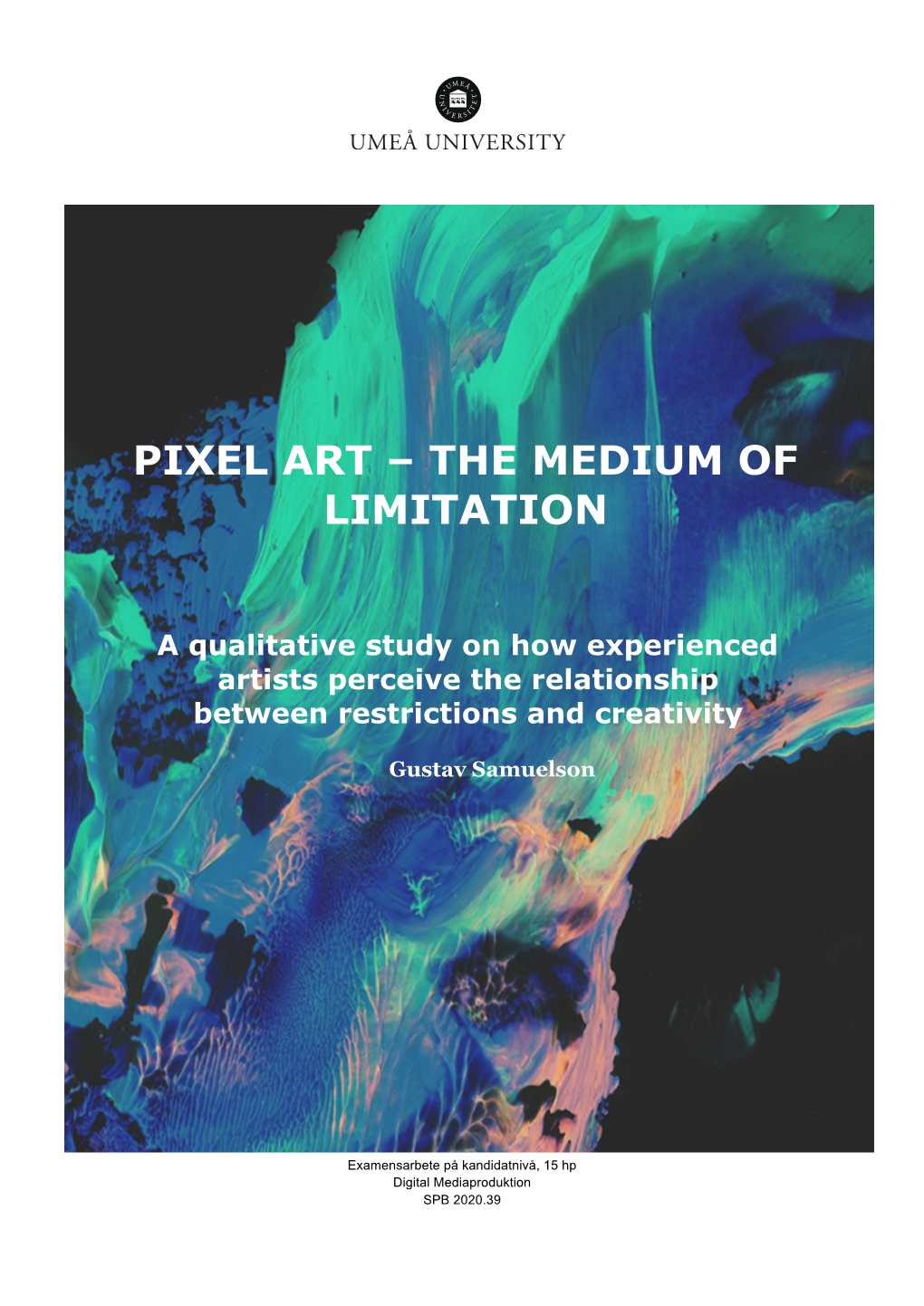 Pixel Art – the Medium of Limitation