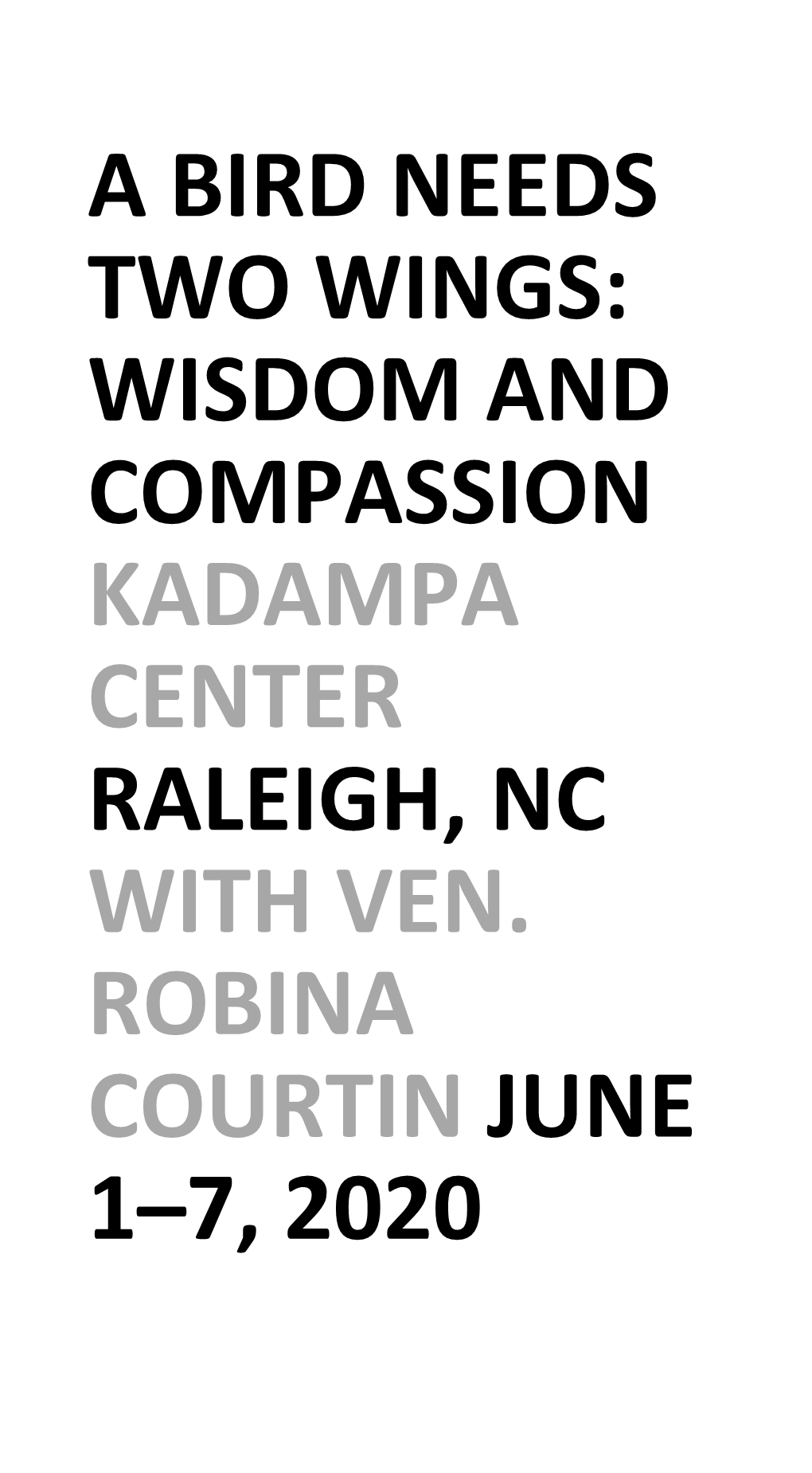 A Bird Needs Two Wings: Wisdom and Compassion Kadampa Center Raleigh, Nc with Ven