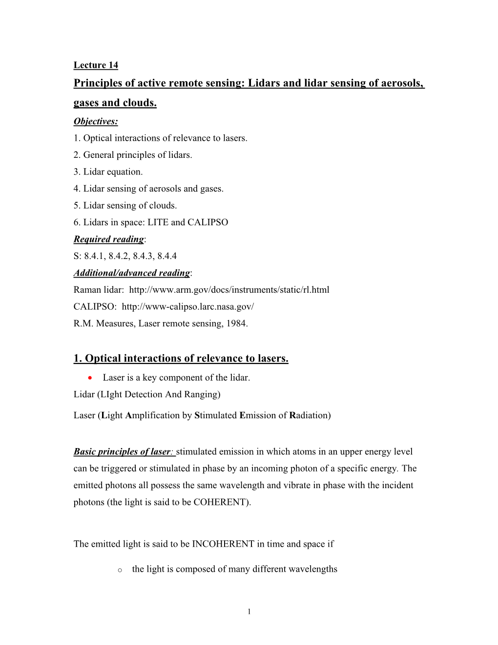 Lecture 14 Principles of Active Remote Sensing: Lidars and Lidar Sensing of Aerosols, Gases and Clouds