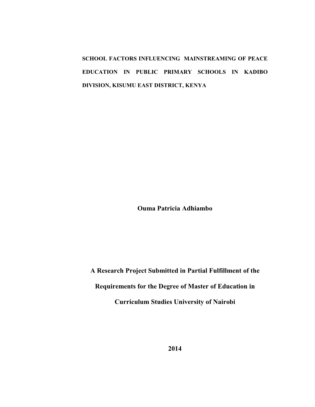 School Factors Influencing Mainstreaming of Peace Education in Public Primary Schools in Kadibo Division, Kisumu East District, Kenya