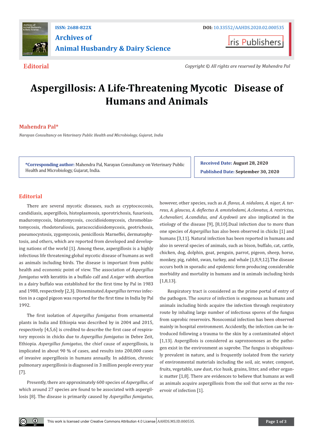 Aspergillosis: a Life-Threatening Mycotic Disease of Humans and Animals