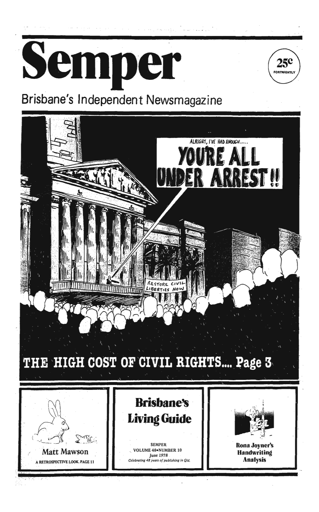 Brisbane's Independent Newsmagazine Contents VOLUME 48, NUMBER 10