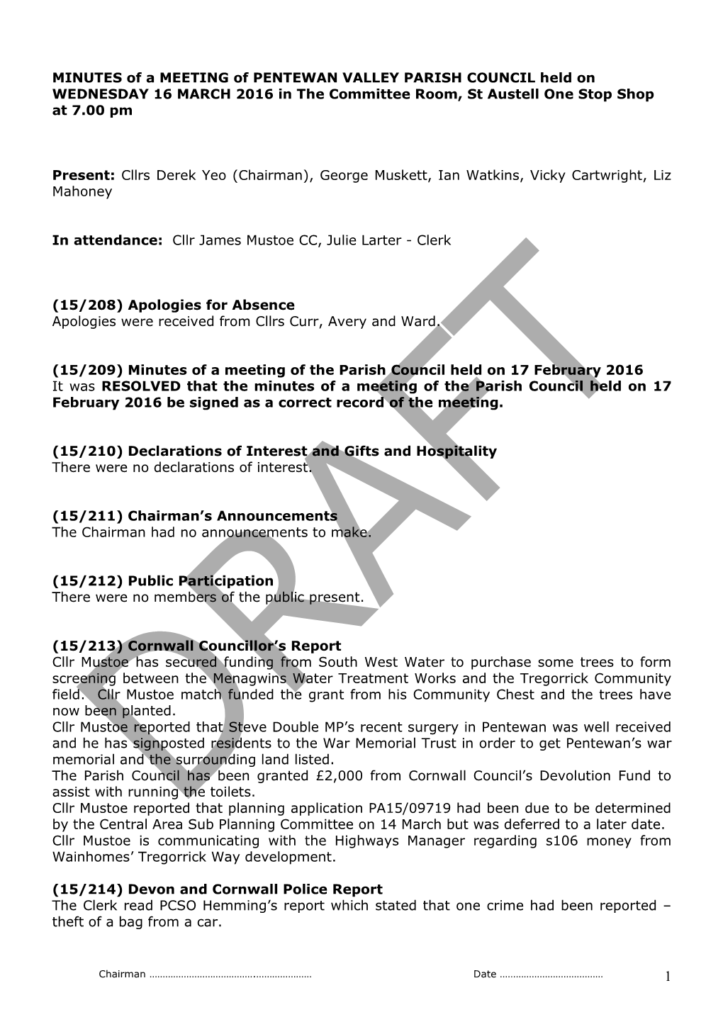 MINUTES of a MEETING of PENTEWAN VALLEY PARISH COUNCIL Held on WEDNESDAY 16 MARCH 2016 in the Committee Room, St Austell One Stop Shop at 7.00 Pm