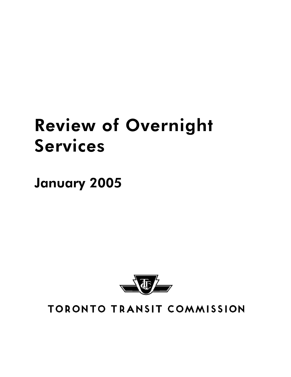 Overnight Service Review