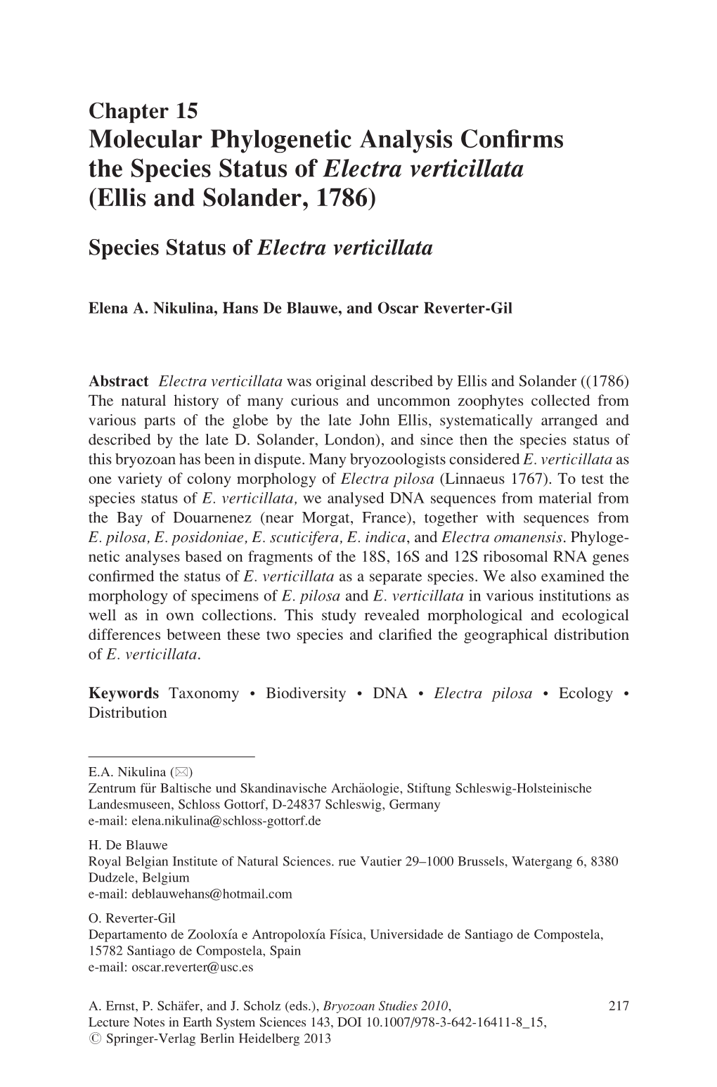 Molecular Phylogenetic Analysis Confirms the Species Status of Electra Verticillata