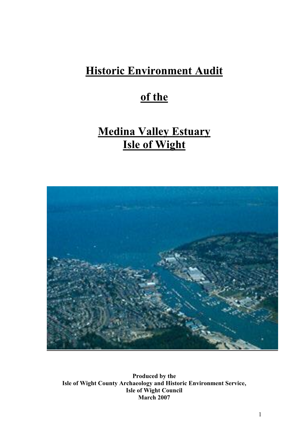 Historic Environment Audit of the Medina Valley Estuary Isle of Wight