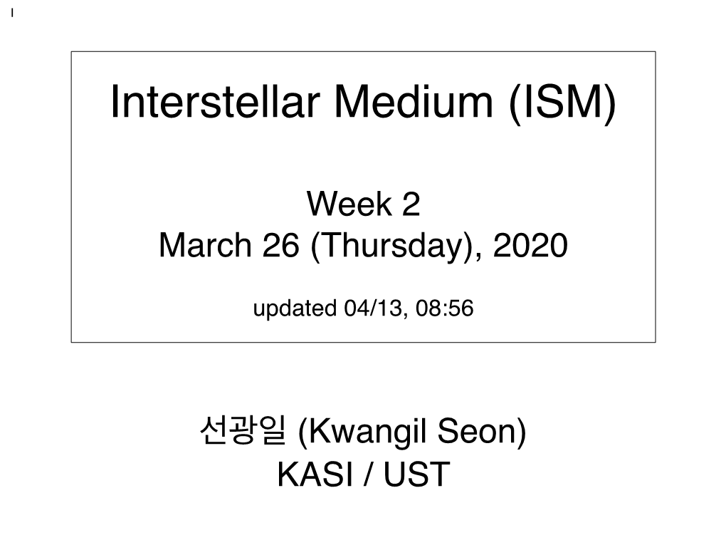 Interstellar Medium (ISM)