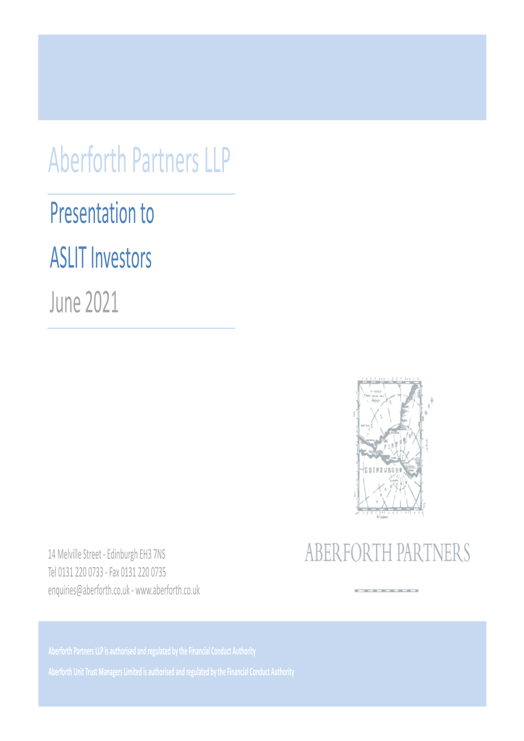 Aberforth Partners LLP Presentation to ASLIT Investors June 2021