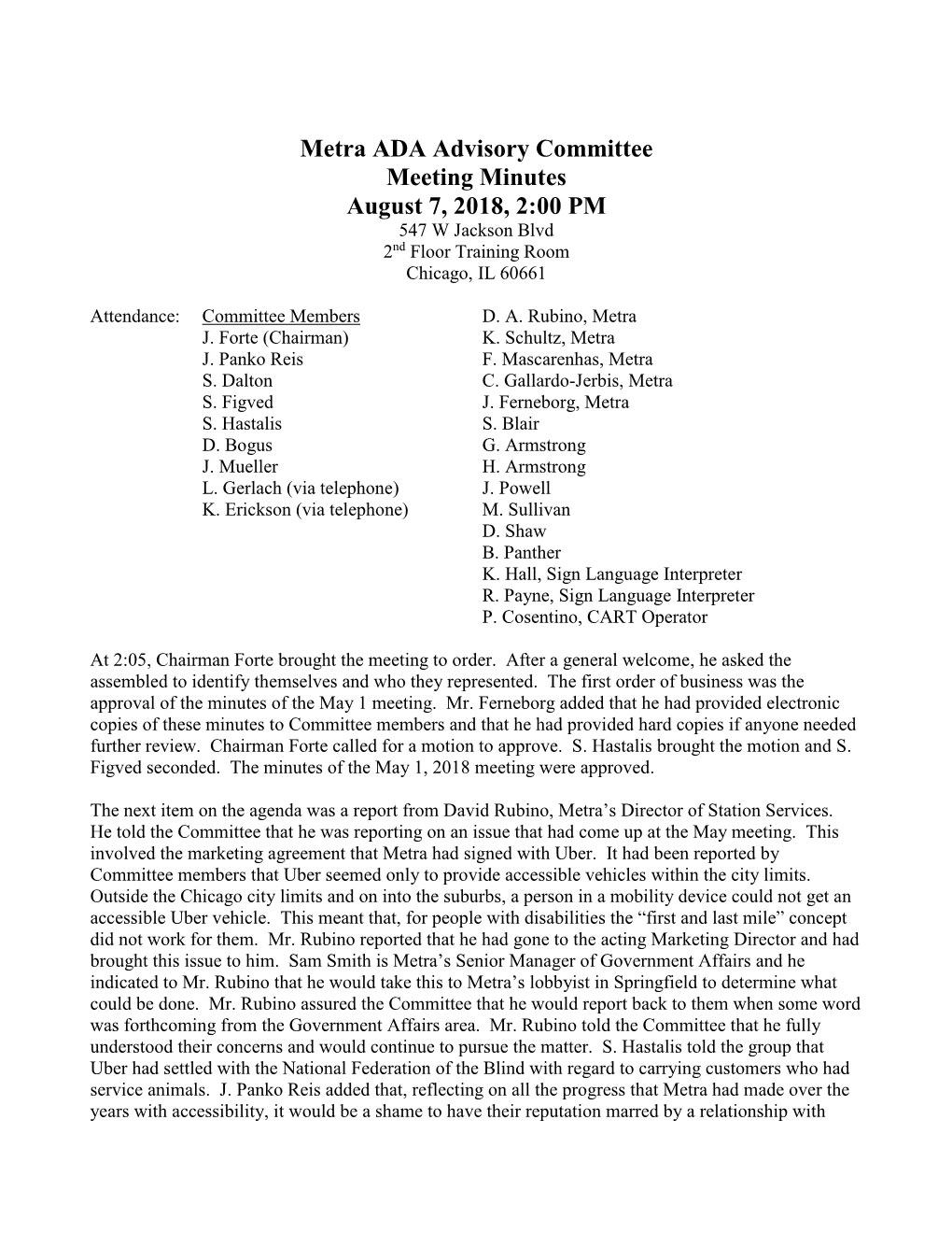 Metra ADA Advisory Committee Meeting Minutes August 7, 2018, 2:00 PM 547 W Jackson Blvd 2Nd Floor Training Room Chicago, IL 60661