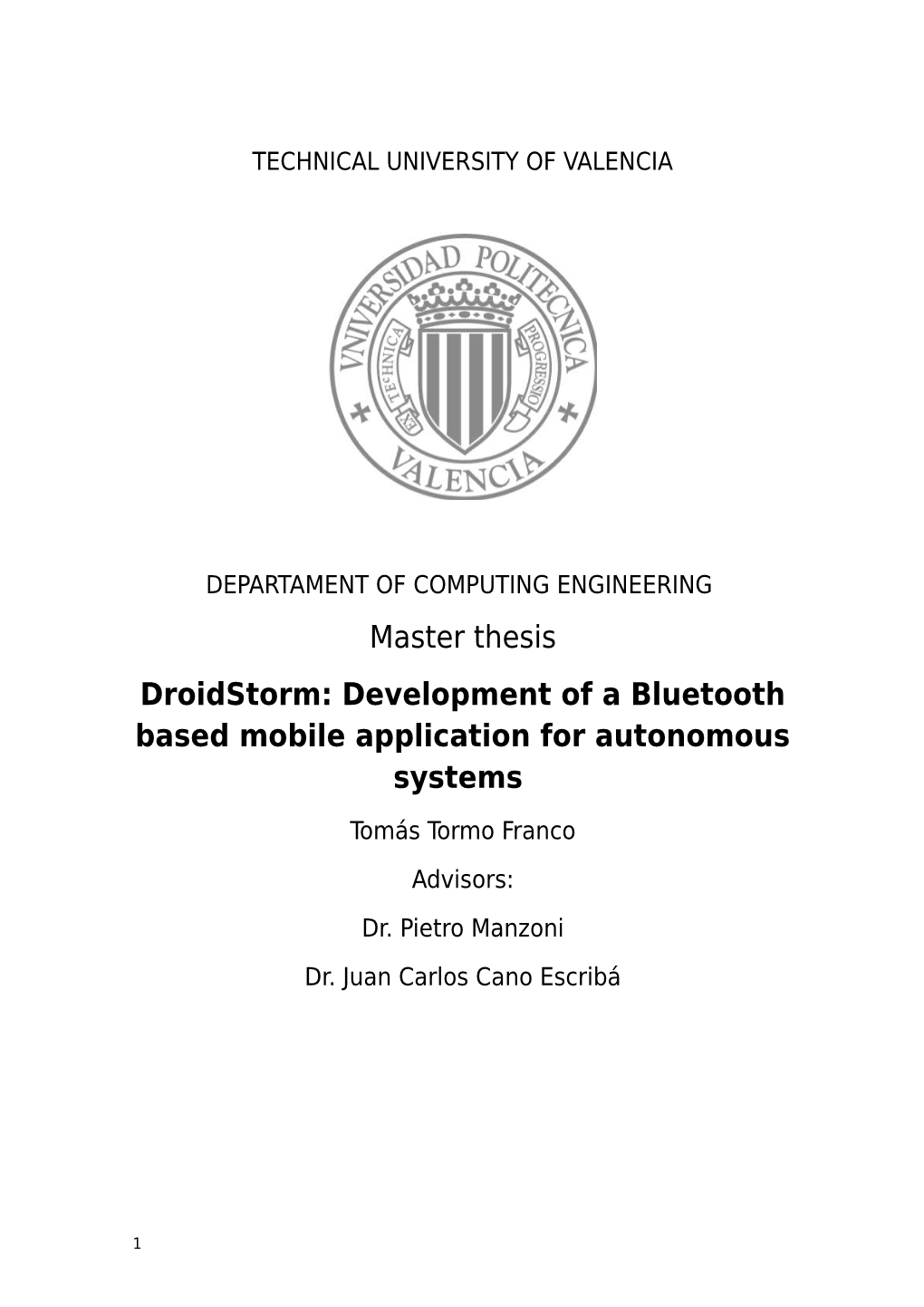 Master Thesis Droidstorm: Development of a Bluetooth Based Mobile Application for Autonomous Systems