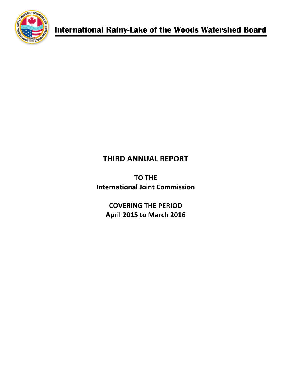 THIRD ANNUAL REPORT International Rainy-Lake of The