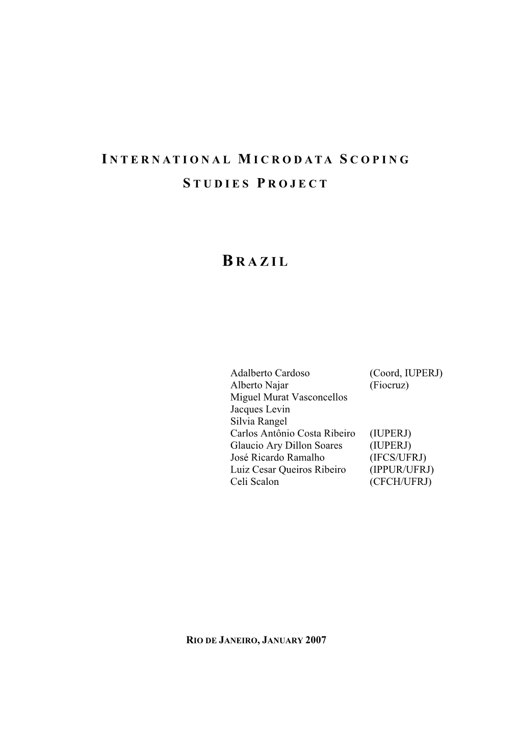 Brazil Has a Long Tradition of Production of National Statistics