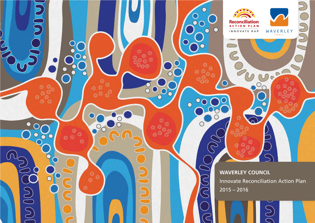 WAVERLEY COUNCIL Innovate Reconciliation Action Plan 2015 – 2016