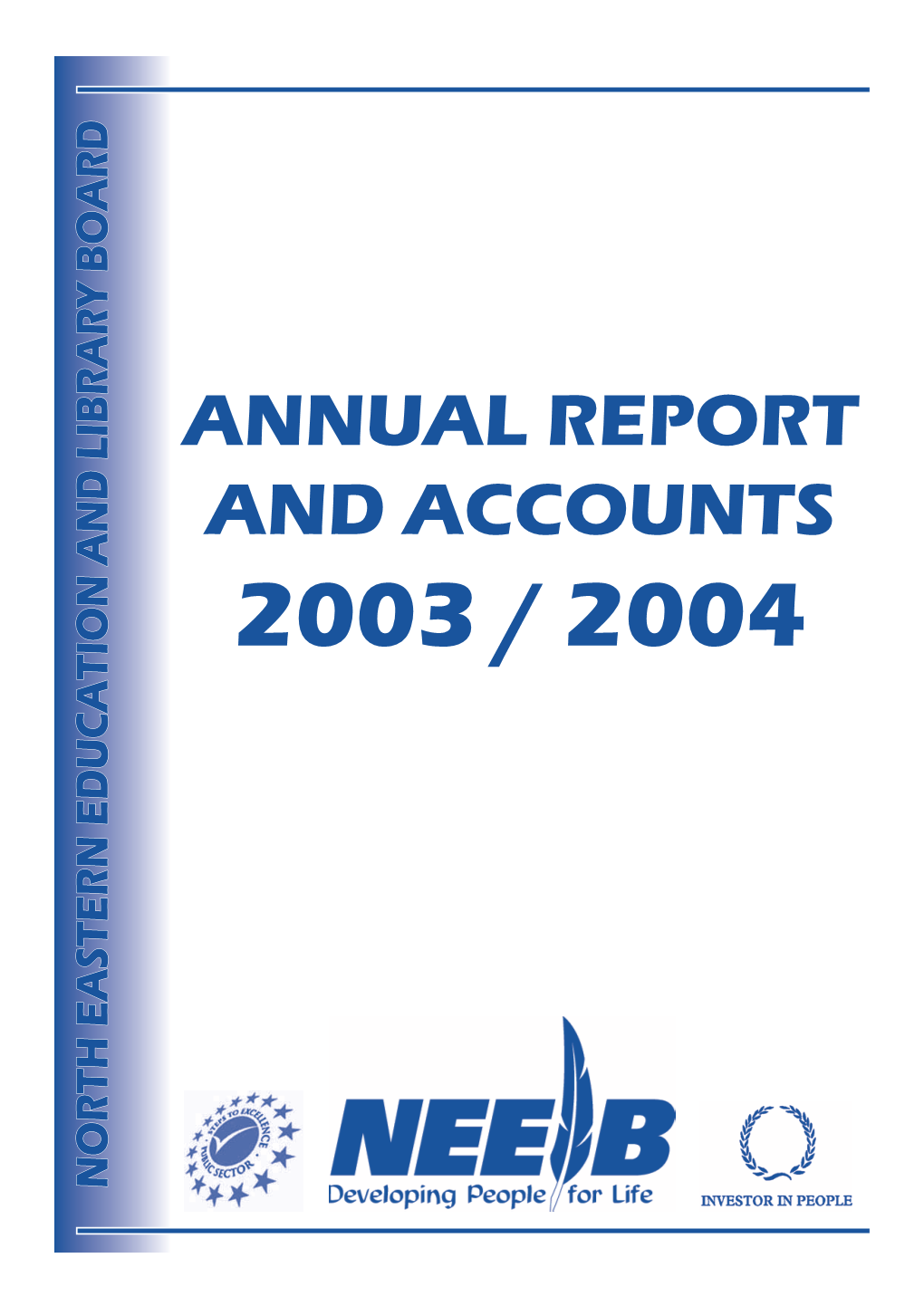 North Eastern Education and Library Board Annual Report and Accounts for the Year Ended 31 March 2004