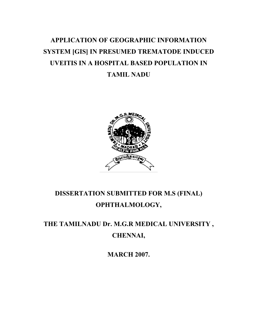 Application of Geographic Information System [Gis] in Presumed Trematode Induced Uveitis in a Hospital Based Population in Tamil Nadu