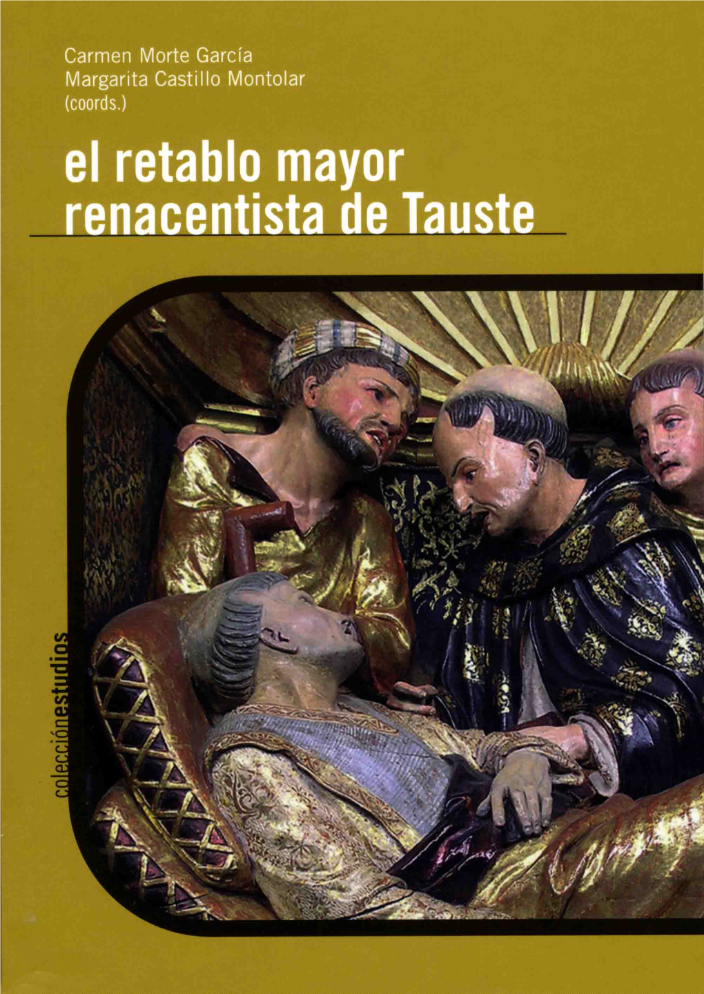 El Retablo Mayor Renacentista De Tauste