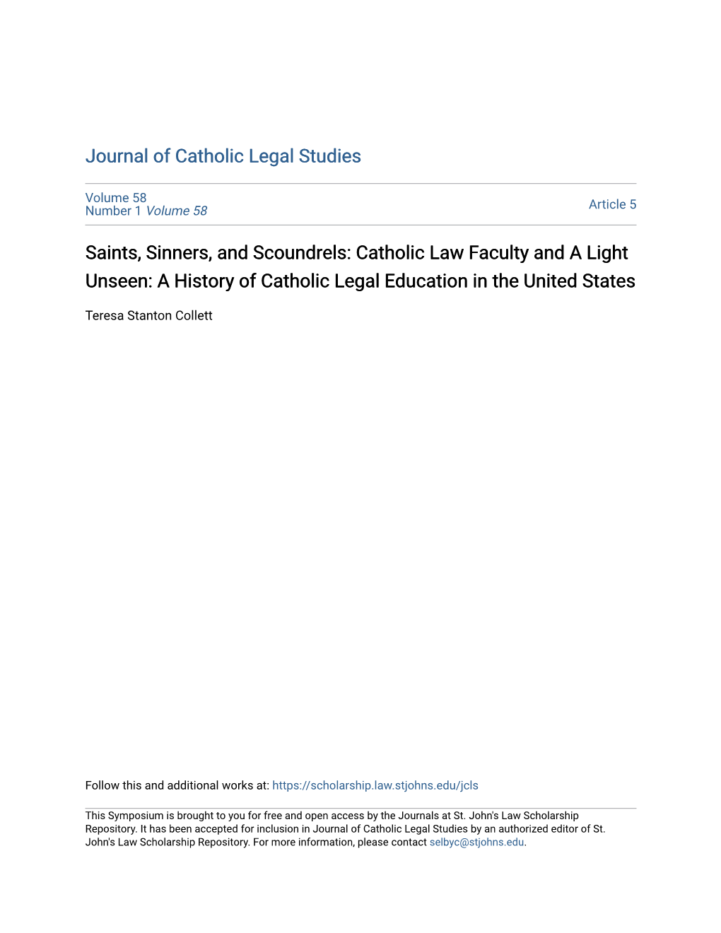 Saints, Sinners, and Scoundrels: Catholic Law Faculty and a Light Unseen: a History of Catholic Legal Education in the United States