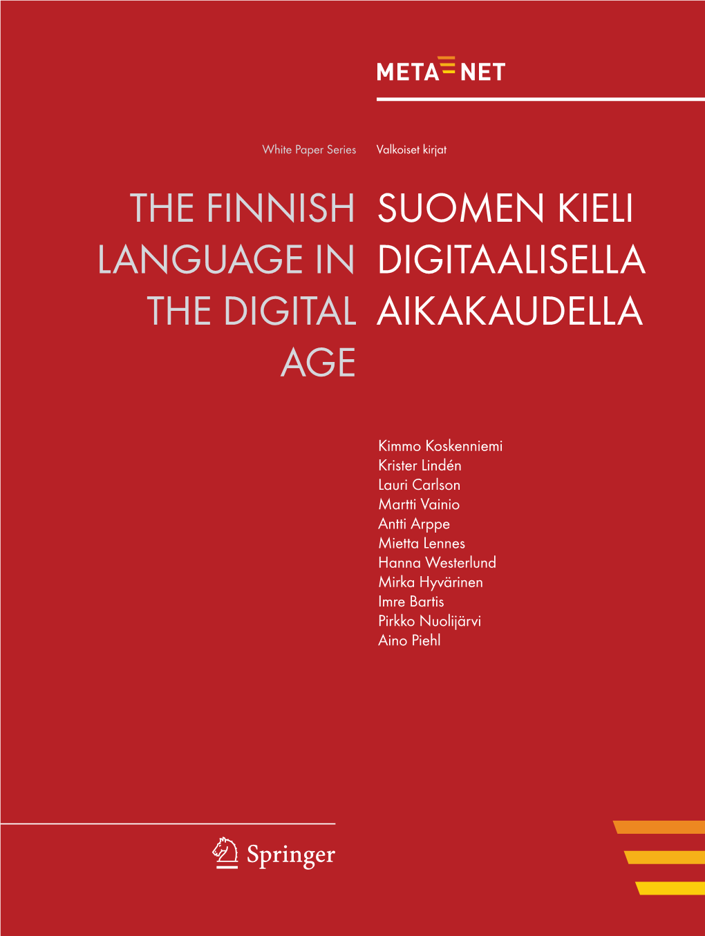 The Finnish Language in the Digital Age Suomen Kieli