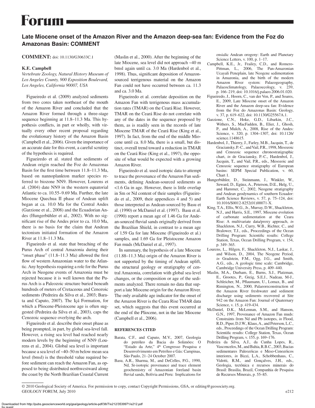 Late Miocene Onset of the Amazon River and the Amazon Deep-Sea Fan: Evidence from the Foz Do Amazonas Basin: COMMENT