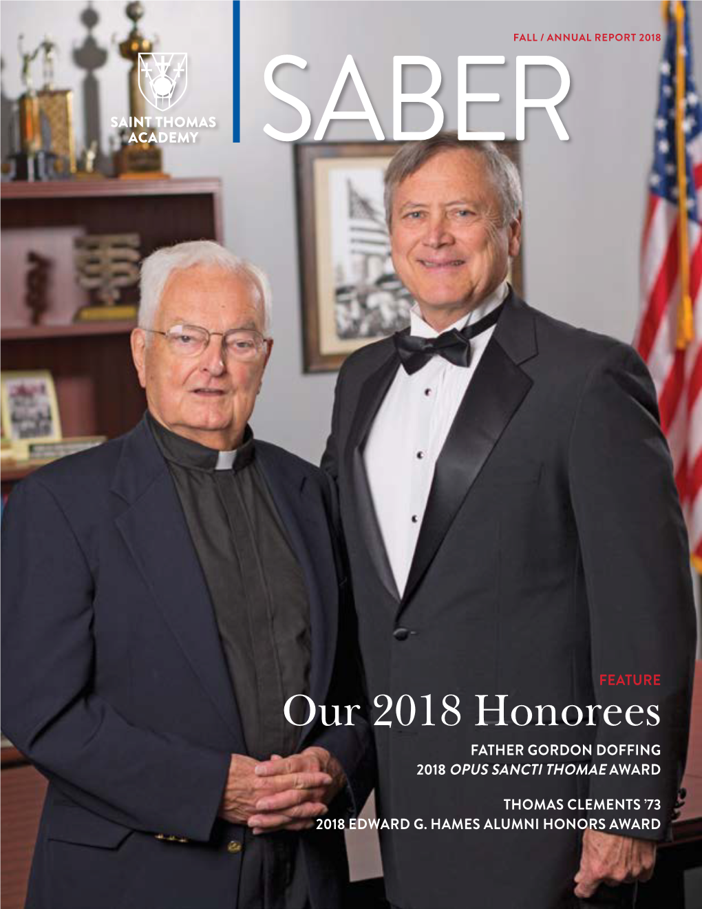 Our 2018 Honorees FATHER GORDON DOFFING 2018 OPUS SANCTI THOMAE AWARD