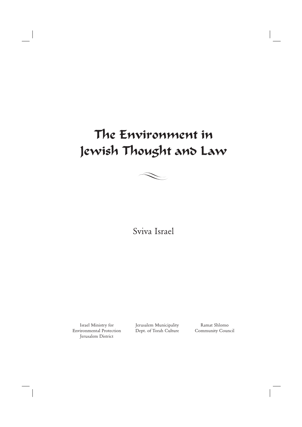 The Environment in Jewish Thought and Law