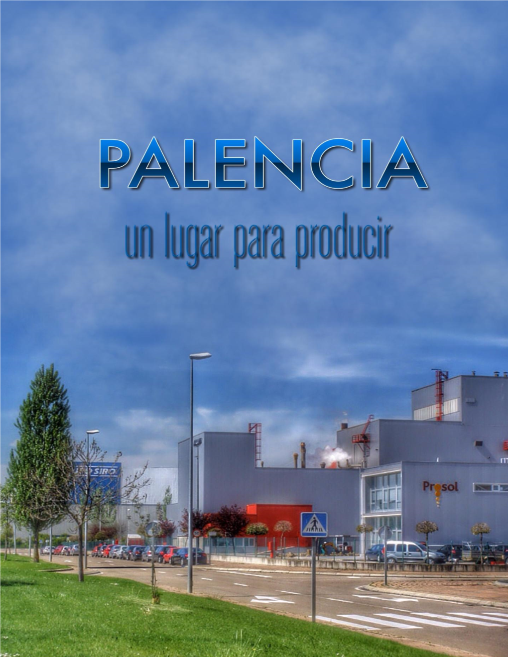 Palencia, Un Lugar Para Producir