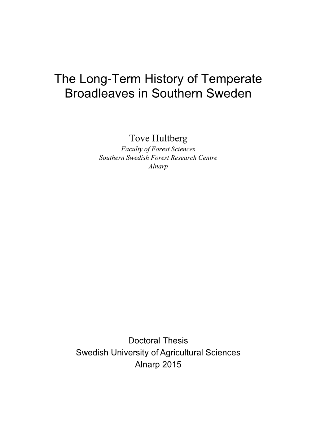 The Long-Term History of Temperate Broadleaves in Southern Sweden