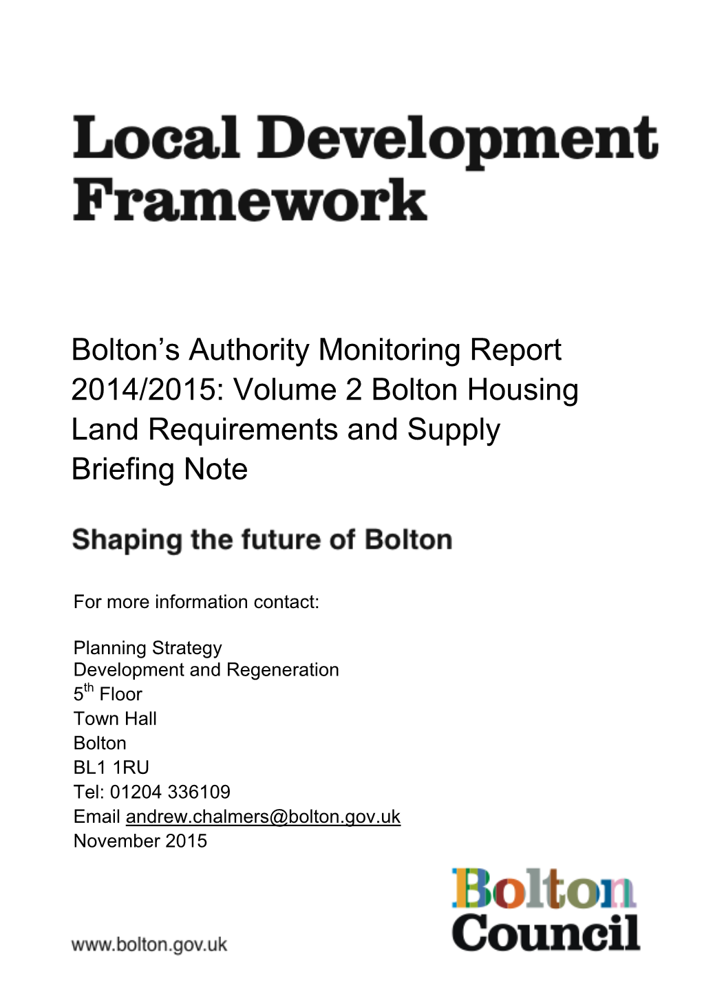 Authority Monitoring Report 2015 Volume 2 – Housing Land Requirements and Supply Briefing Note