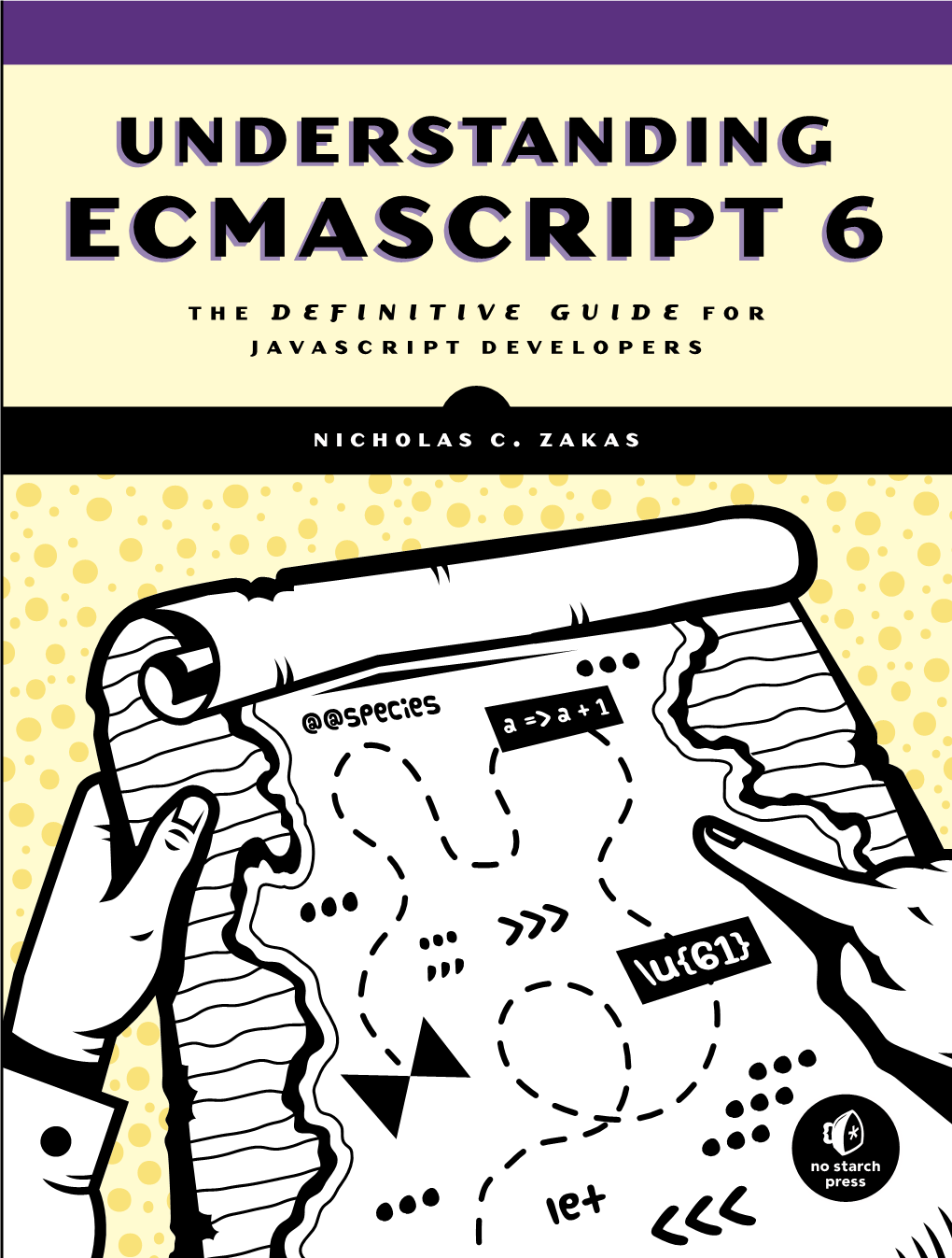 Nicholas C. Zakas — «Understanding Ecmascript 6