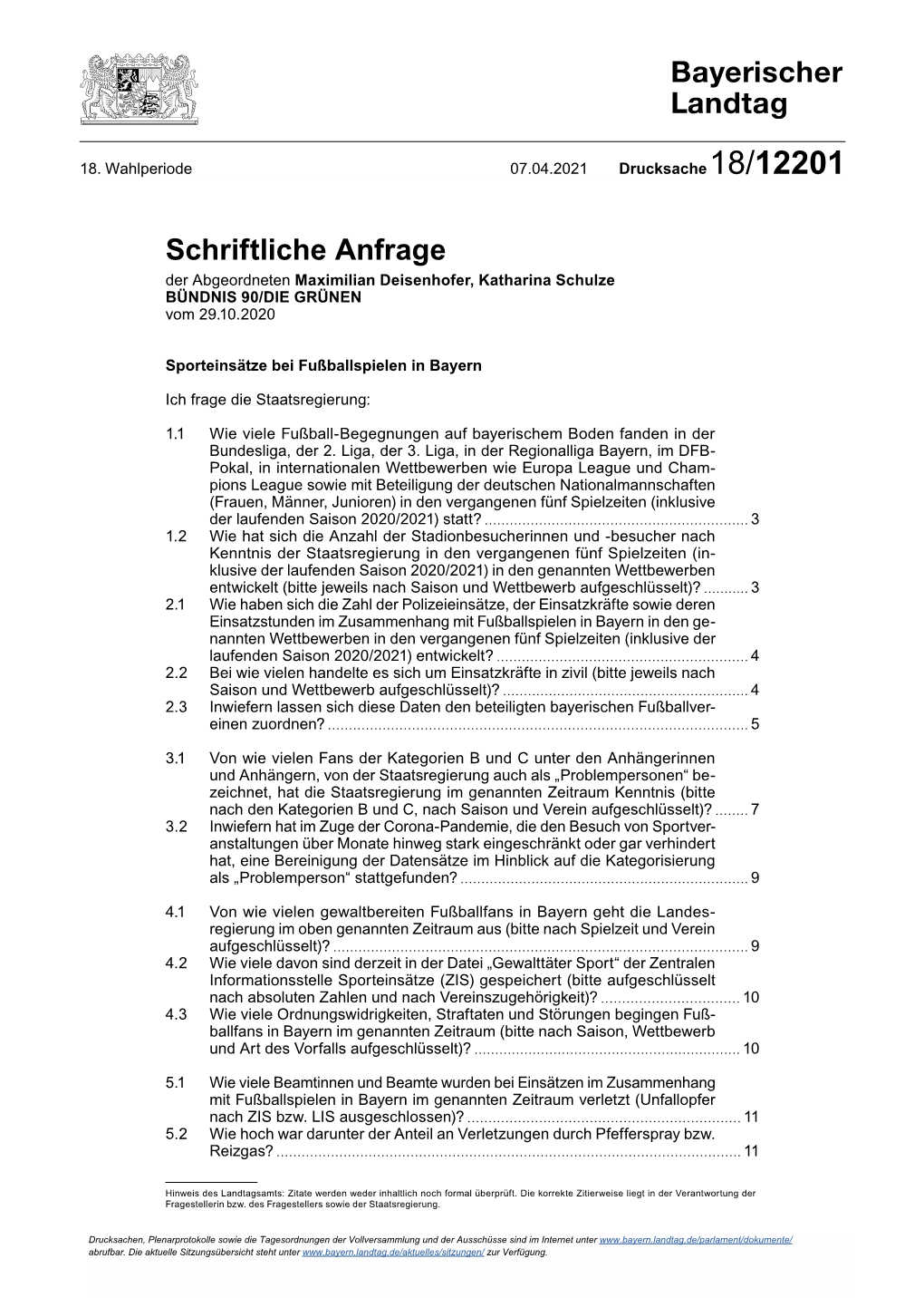 Schriftliche Anfrage Drs. 18/12201 Der Abgeordneten Maximilian