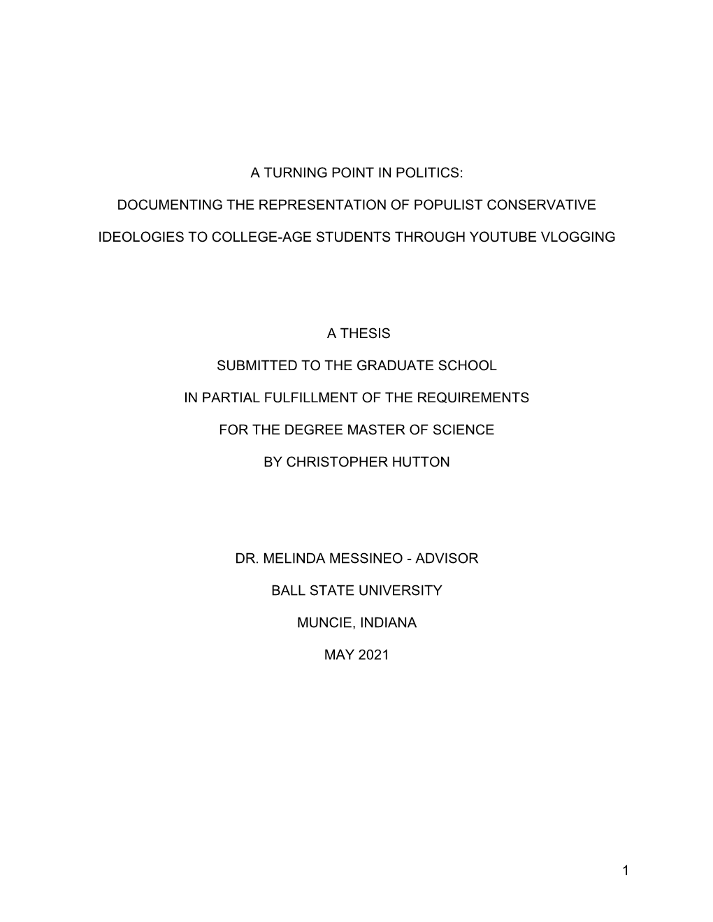 1 a Turning Point in Politics: Documenting the Representation of Populist Conservative Ideologies to College-Age Students Throug