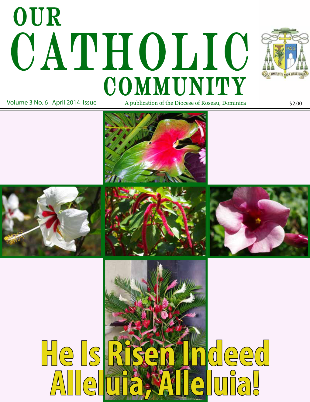 COMMUNITY April 2014 ISSUE Front Cover Photos by Fr