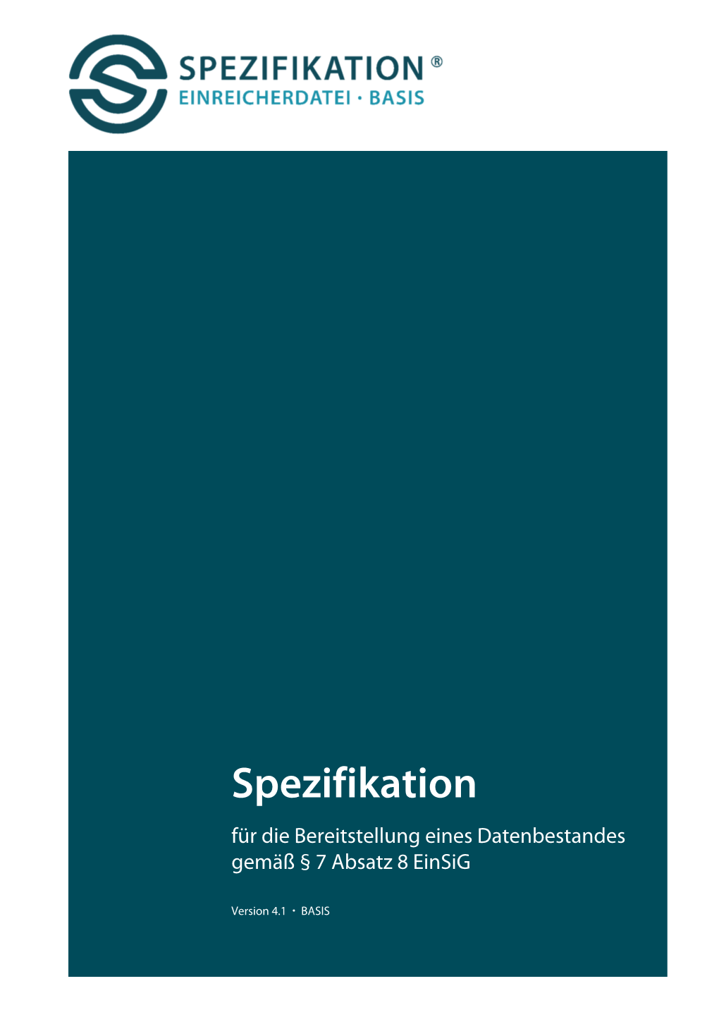 Spezifikation Für Die Bereitstellung Eines Datenbestandes Gemäß § 7 Absatz 8 Einsig