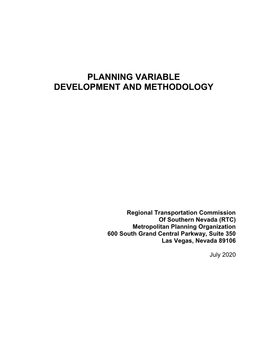 Planning Variable Development and Methodology
