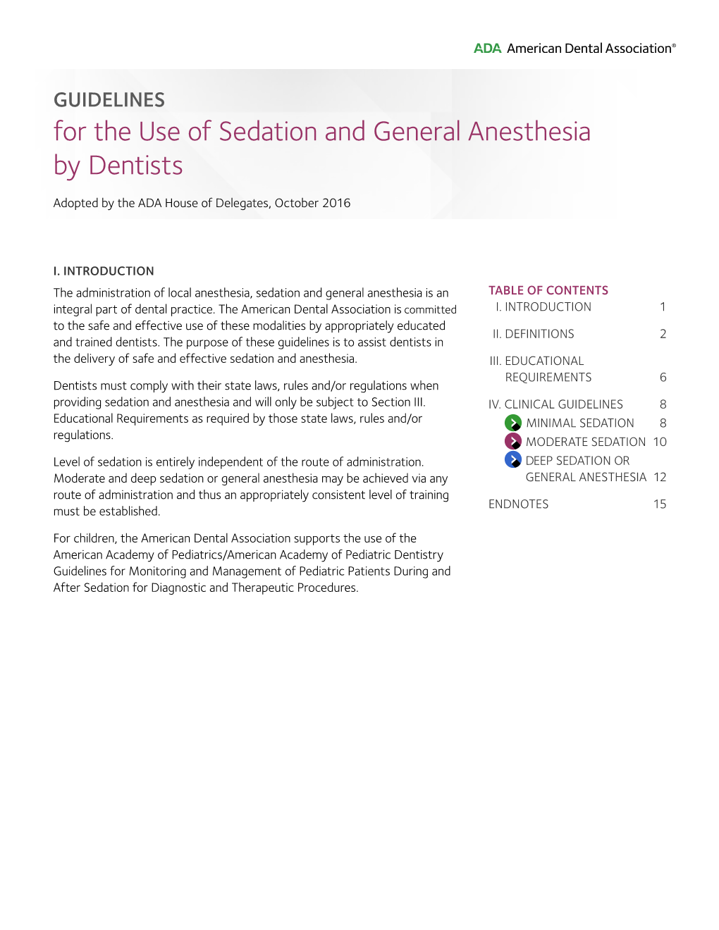 GUIDELINES for the Use of Sedation and General Anesthesia by Dentists